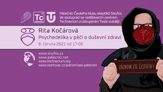 Rita Kočárová: Psychedelika v péči o duševní zdraví (Pátečníci Stream, 8. 6. 2021)