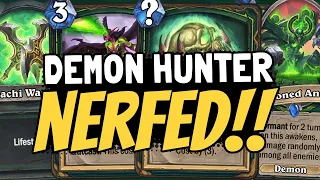ALREADY NERFED!?! Demon Hunter Gets Hit AFTER ONE DAY!! | Ashes of Outland | Hearthstone