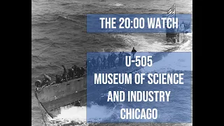 20:00 Watch: U505. The Captured U-Boat