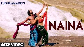 Naina VIDEO Song - Rudhramadevi | Anushka Shetty, Rana Daggubati | T-Series