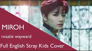 MIROH - English Stray Kids Cover【rosalie】