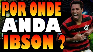 POR ONDE ANDA IBSON CRAQUE QUE BRILHOU NO FLAMENGO, CORINTHIANS E SANTOS ?