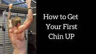 Ultimate Guide to Your First Chin Up