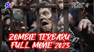 FILM ZOMBIE MENEGANGKAN PART 4 - ZOMBIE TERBARU 2023 FULL MOVIE ||