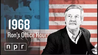 1968: A Pivotal Year | Ron's Office Hours | NPR