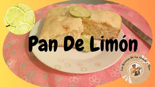 Las Recetas de la Abuela y Mas Pan De Limón