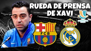 ¡RUEDA DE PRENSA DE XAVI! 🎙 EN DIRECTO 🔴 ¡PREVIA FC BARCELONA-REAL MADRID! 💣⚽️