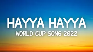 Hayya Hayya (Better Together) (Lyrics) World Cup Song 2022