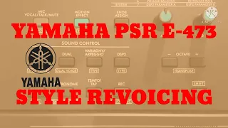 yamaha psr E473 || style revoicing tutorial