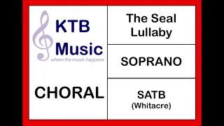 The Seal Lullaby (Whitacre) SATB [Soprano Part Only]