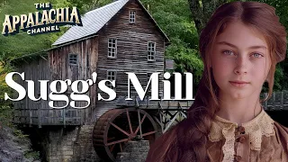 Suggs Mill: Stories from Appalachia