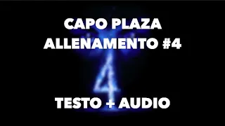 Capo Plaza - Allenamento #4 [TESTO AUDIO]