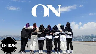 [KPOP IN PUBLIC TURKEY] BTS (방탄소년단) 'ON' Dance Cover by CHOS7N