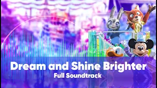 Audio : Dream And Shine Brighter Soundtrack | Rêvons et le monde s'illumine | Studio Full Version