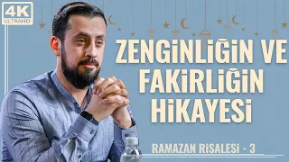 Zenginliğin Ve Fakirliğin Hikayesi - [Ramazan Risalesi 3 - Maişet Farklılığı] | Mehmet Yıldız