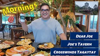 Mornings At Dear Joe / Joe's Tavern in Lausanne Crosswinds, Tagaytay