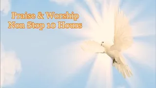 Praise & Worship Non Stop 10 Hours