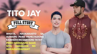 Tito Jay | Full Story | BL Story | Tagalog Story | Tagalog Love Story