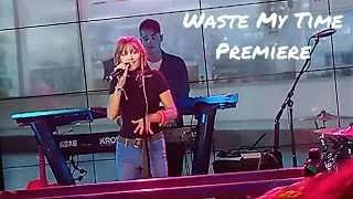 Grace VanderWaal - Waste My Time - World Premiere