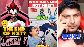 REPLY- Why Raistar Not Meet Gyan Gaming? || Alpha FF Comeback | End Of Old NXT Squad? | Nonstop