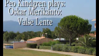 Oskar Merikanto  "Valse lente"