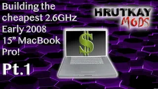 Trying to Build The Cheapest 2.6GHz Early 2008 15” MacBook Pro Pt.1