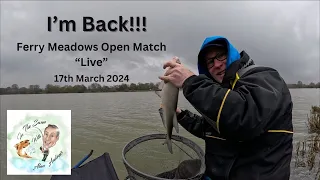 I'm Back!! Ferry Meadows Open 17th March 2024