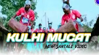 KULHI MUCAT REDO || FULL VIDEO RE UPLOADED 2022 ||  SOM || BONI ||LAJRUS MURMU.