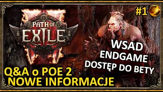 Nowe INFO o Path of Exile 2 ◼ Beta / Endgame / WSAD / Triggery ◼ PoE 2 Reddit Q&A #1