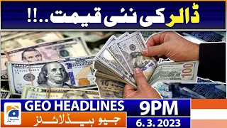 Geo News Headlines 9 PM | 𝐃𝐨𝐥𝐥𝐚𝐫 𝐫𝐚𝐭𝐞𝐬 𝐭𝐨𝐝𝐚𝐲 | 6 March 2023