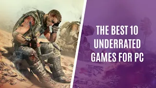 Top Underrated PC Games You Will Surely Enjoy