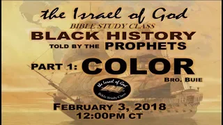 IOG - "Black History As Told By The Prophets - Part 1 - COLOR" 2018