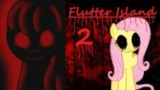 Flutter Island 2 - MLP Creepypasta -