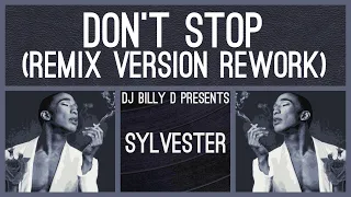 Sylvester - Don’t Stop (Remix Version Rework)