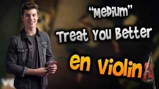 Shawn Mendes - Treat You Better en Violín|How to Play,Tutorial,Tab,sheet music,Como Tocar|Manukesman