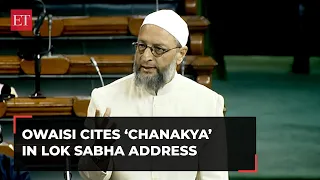 When Asaduddin Owaisi quoted 'Chanakya' in Lok Sabha