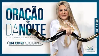 Oração da Noite | 28 de Fevereiro de 2023 | Bispa Virginia Arruda