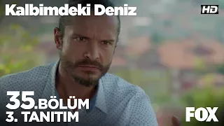 Kalbimdeki Deniz 35. Bölüm 3. Tanıtımı