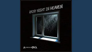 Rainy Night in Heaven