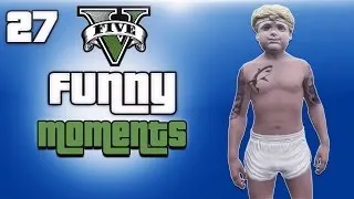 GTA 5 Online Funny Moments Ep. 27 (Penis Size, Creepy Baby, Ragdoll Glitch, Squeaker Lui)