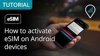 How to activate eSIM on Android devices ?