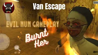 Evil Nun ko Jala Dala | VAN ESCAPE | EVIL NUN HORROR GAMEPLAY #like #subscribe #evilnungameplay