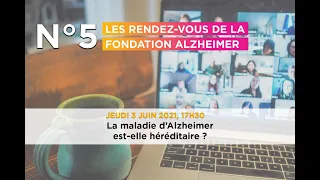 Webinaire | La maladie d'Alzheimer est-elle héréditaire ?