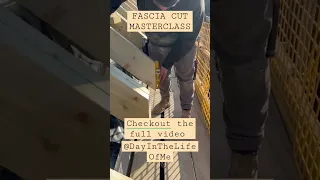 How to do the Fascia Cut Masterclass #building #construction #vlog #diy #carpentry #grafting.