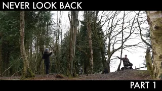 Never Look Back- A Post-Apocalyptic Film (part 1)