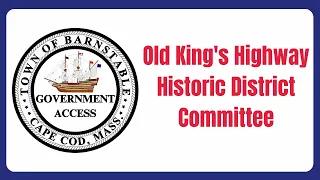 Old Kings Highway Historic District Committee - 09-13-2023