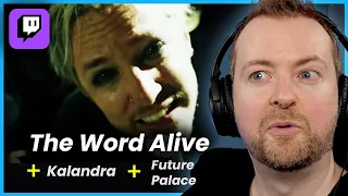 Reactions to The Word Alive + Kalandra + Future Palace + more (Full Twitch Stream)