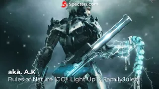 Rules of Nature [GO!! Light Up! x FamilyJules] + Lyrics