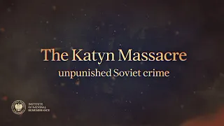 The Katyn Massacre – unpunished Soviet Crime [SPOT]