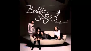 버블 씨스터즈(Bubble Sisters) 바보처럼 (가사 첨부)